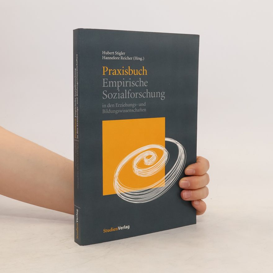Hubert Stigler Praxisbuch empirische Sozialforschung in den Erziehungs- und Bildungswissenschaften