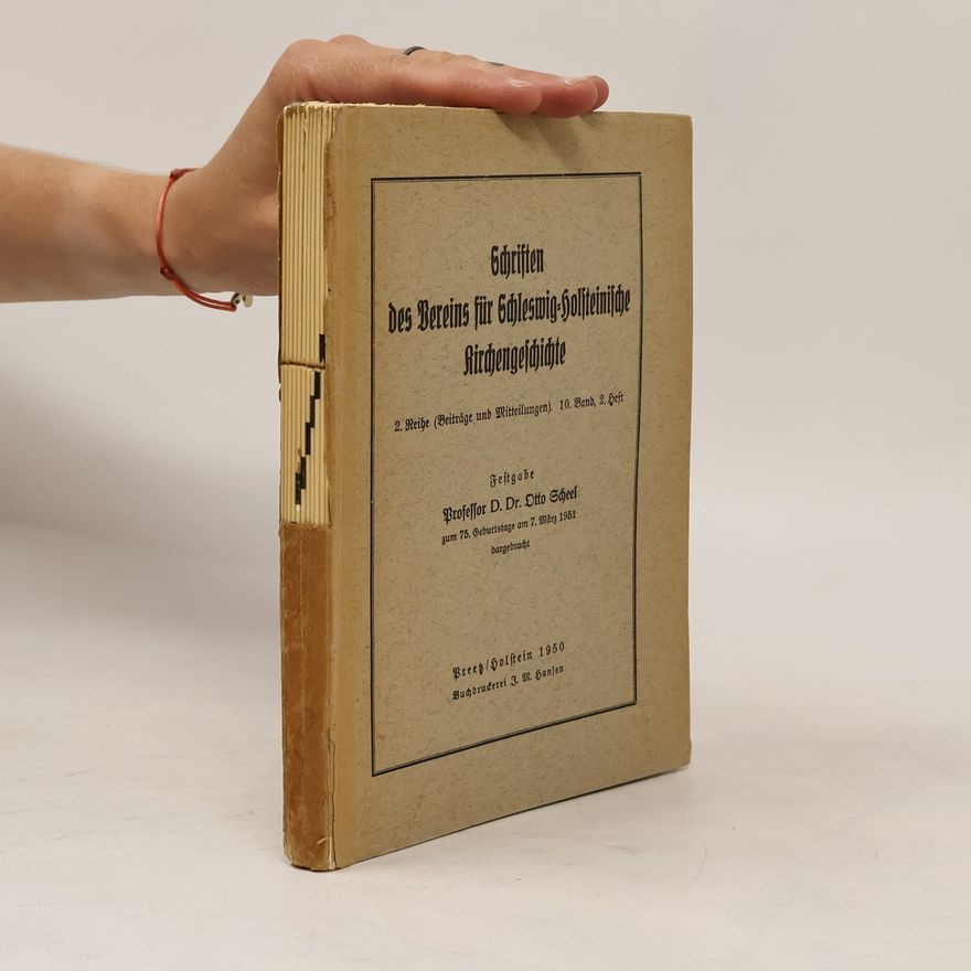 Otto Scheel Schriften des Vereins für Schleswig-Holsteinische Kirchengeschichte