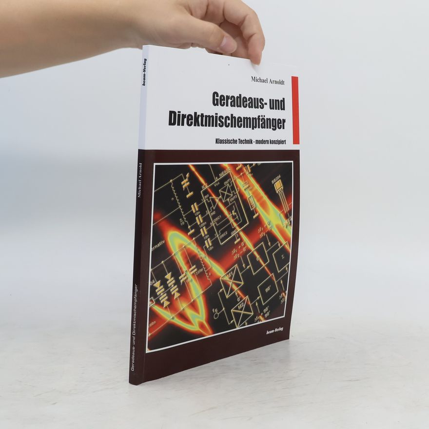 Michael Arnoldt Geradeaus- und Direktmischempfänger