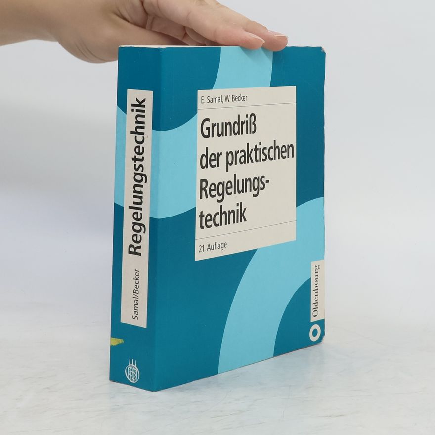 Erwin Samal Grundriß der praktischen Regelungstechnik