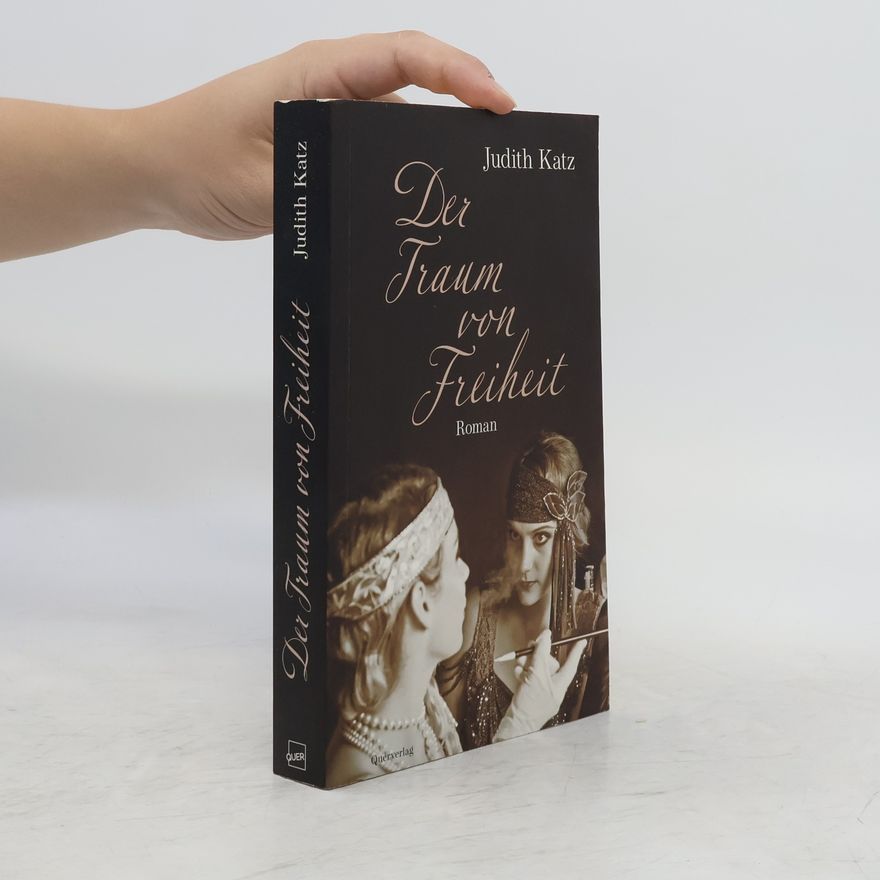 Judith Katz Der Traum von Freiheit