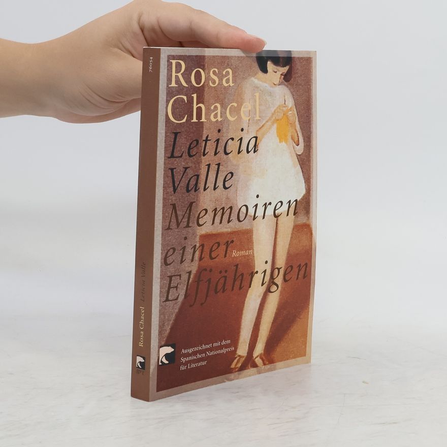 Rosa Chacel Leticia Valle - Memoiren einer Elfjährigen
