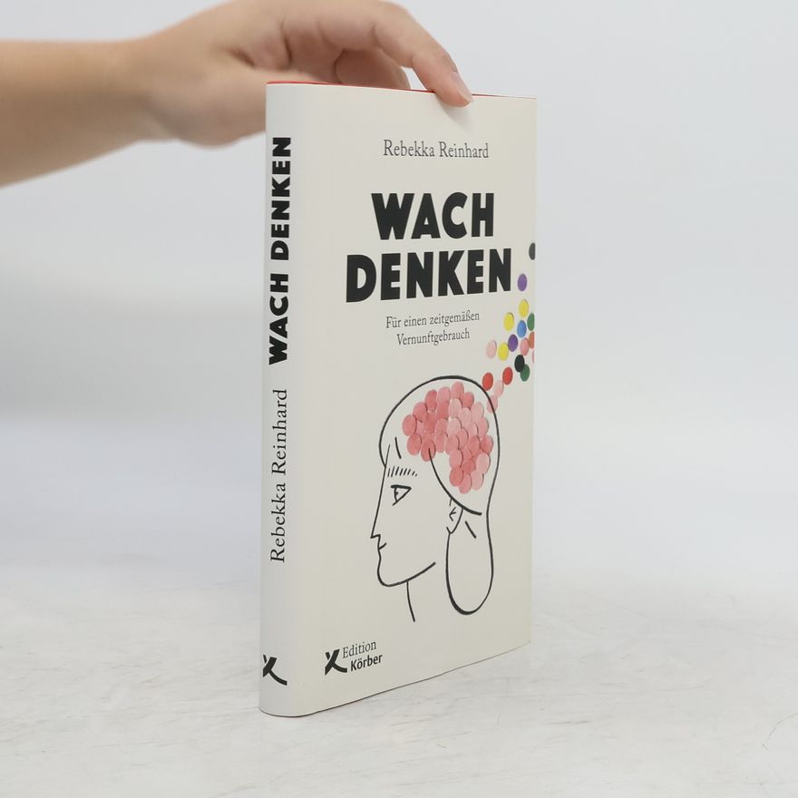 Rebekka Reinhard Wach denken