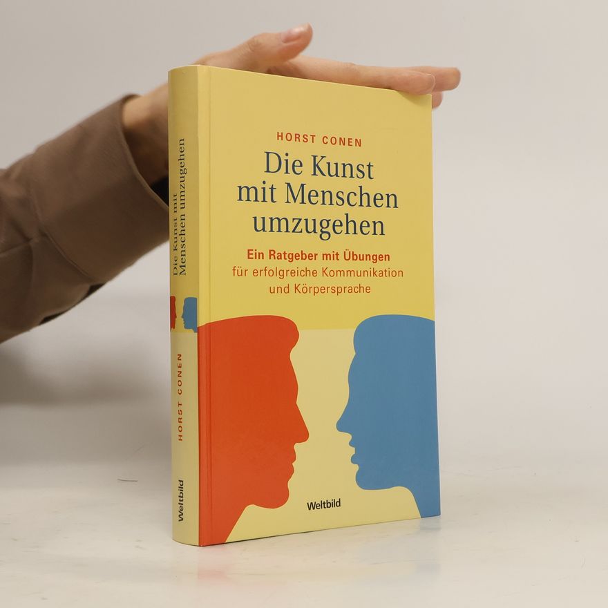 Horst Conen Die Kunst mit Menschen umzugehen