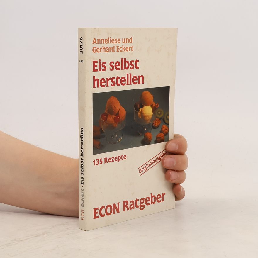 Anneliese Eckert Eis selbst herstellen