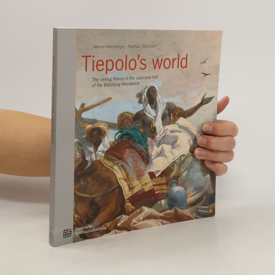 Werner Helmberger Tiepolo's world