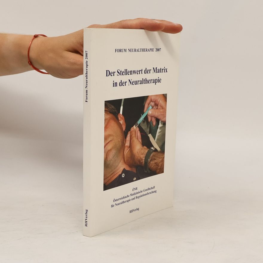 Autorenkollektiv Der Stellenwert der Matrix in der Neuraltherapie