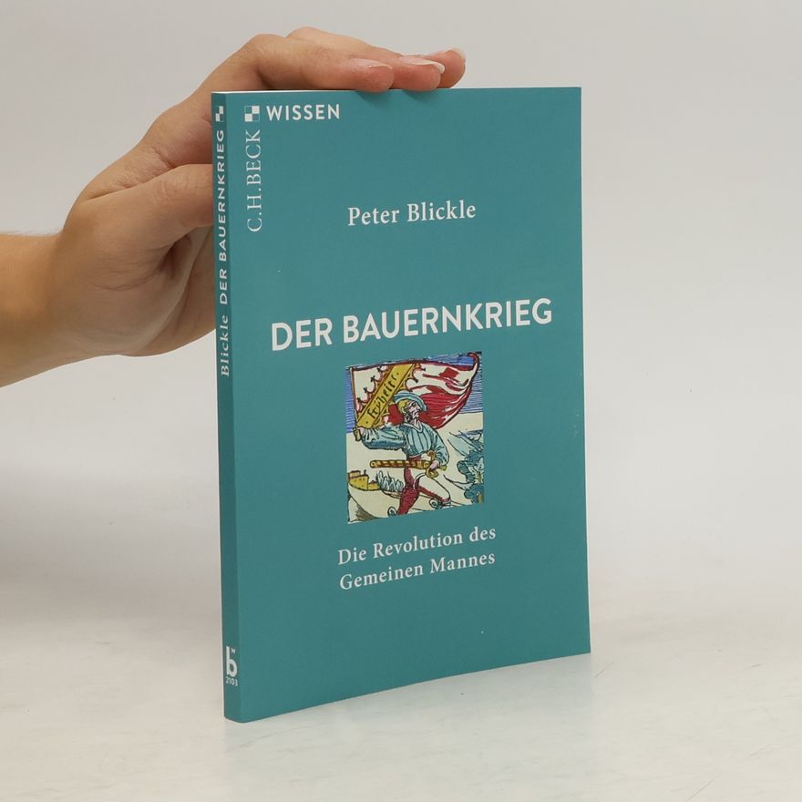 Peter Blickle Der Bauernkrieg