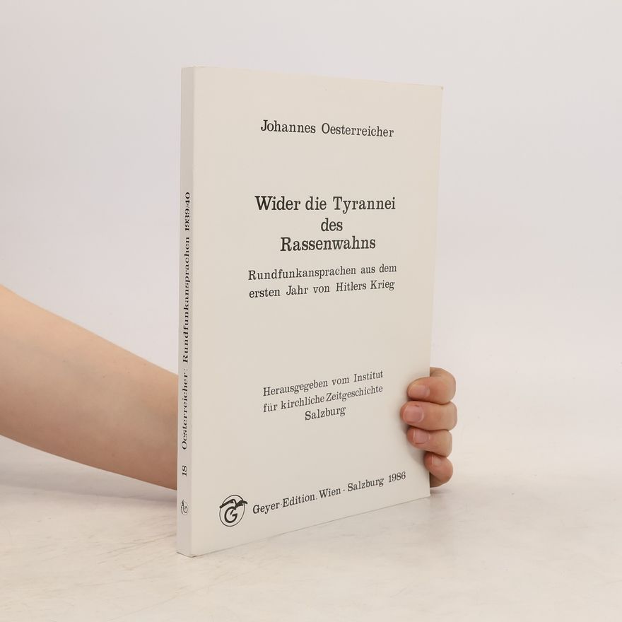 John M. Oesterreicher Wider die Tyrannei des Rassenwahns