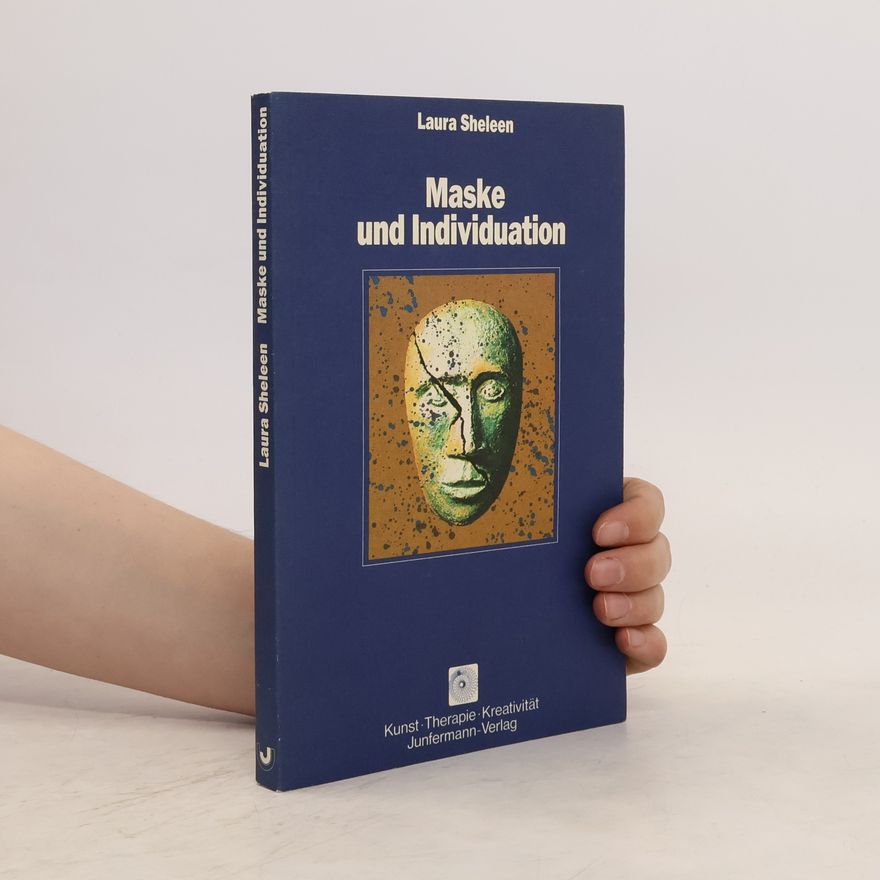 Laura Sheleen Maske und Individuation