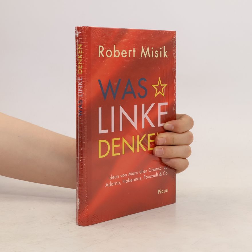 Robert Misik Was Linke denken
