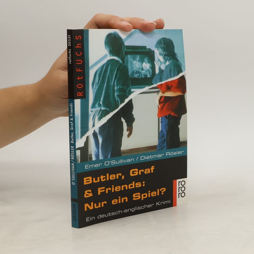 Emer O'Sullivan Butler, Graf & Friends: Nur ein Spiel?