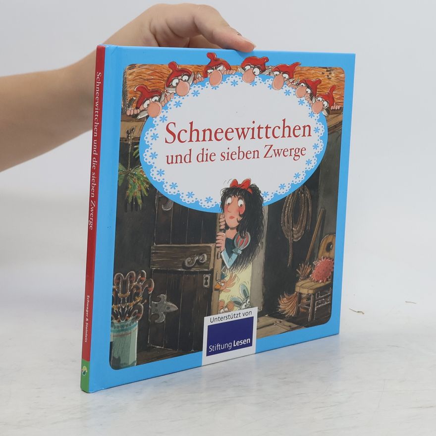 Autorenkollektiv Schneewittchen und Die Sieben Zwerge