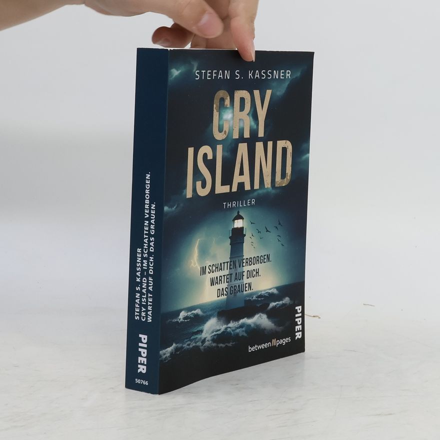 Stefan S. Kassner Cry Island – Im Schatten verborgen. Wartet auf dich. Das Grauen.. Thriller | Falsche Insel-Idylle und ein schreckliches Geheimnis