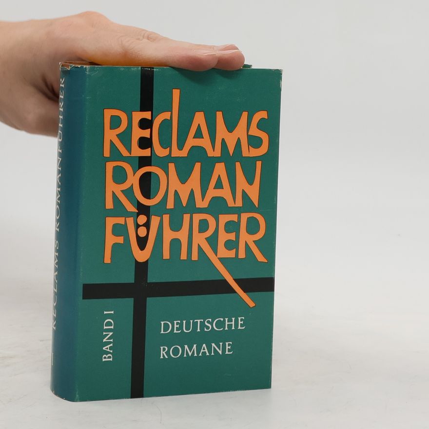 Autorenkollektiv Reclams Roman Führer Band I.