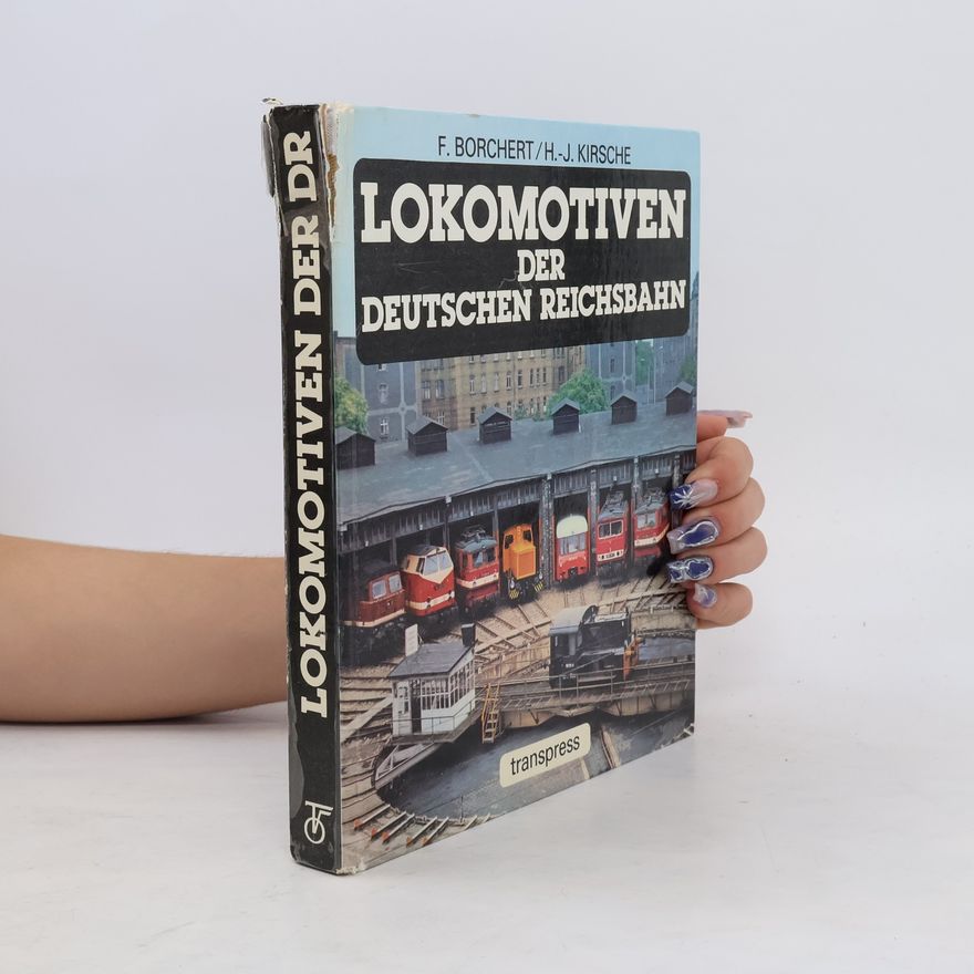 Fritz Borchert Lokomotiven der deutschen Reichsbahn