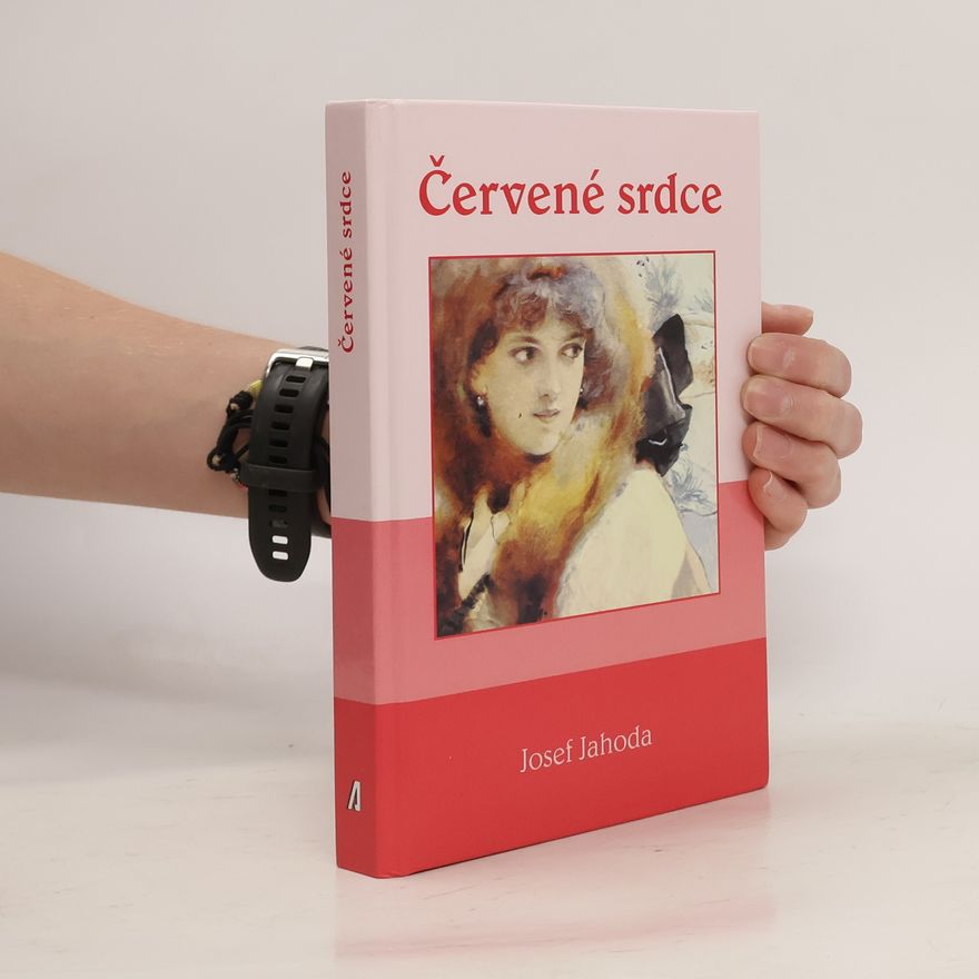 Josef Jahoda Červené srdce
