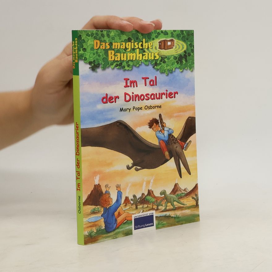 Mary Pope Osborne Im Tal der Dinosaurier