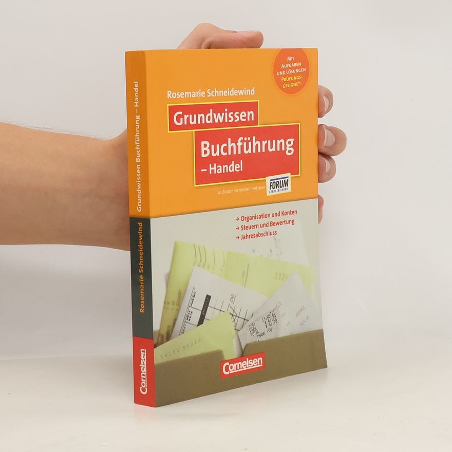 Rosemarie Schneidewind Grundwissen Buchführung - Handel
