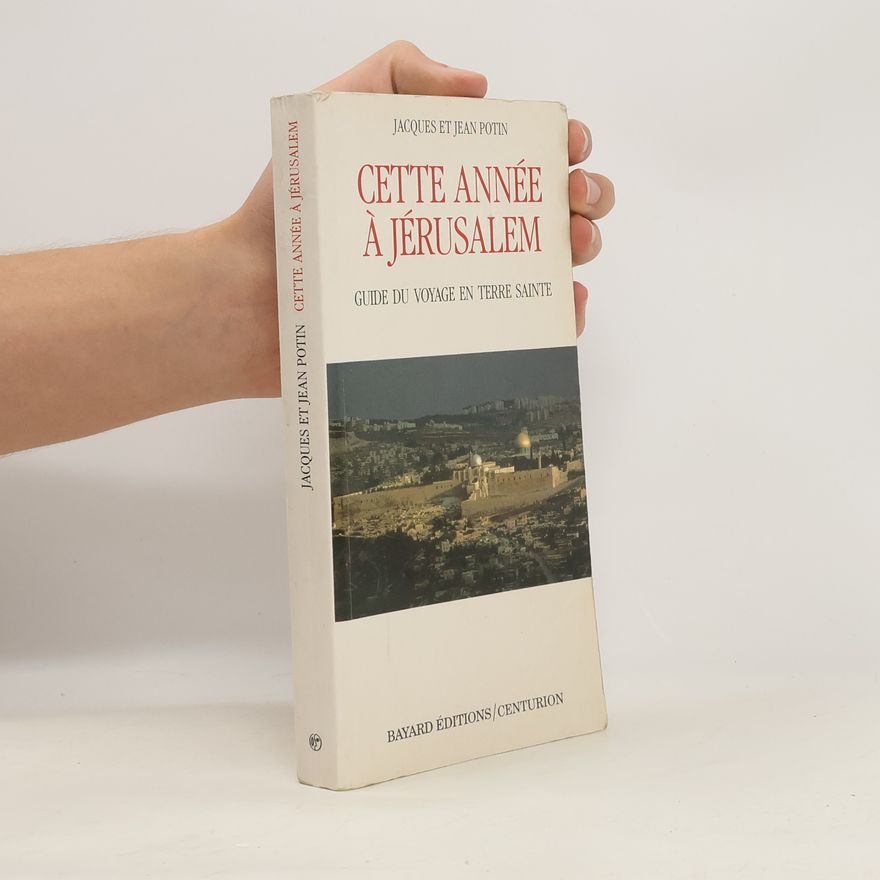 Jean Potin Cette année à Jérusalem