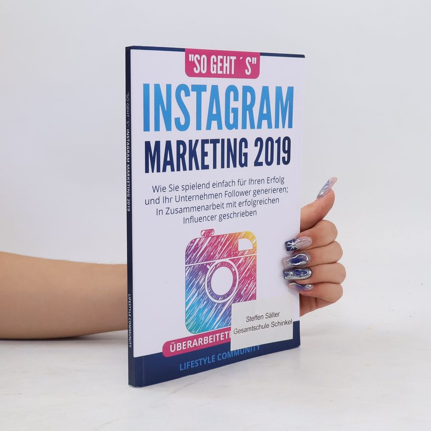 Autorenkollektiv So Geht ́s: Instagram Marketing 2019