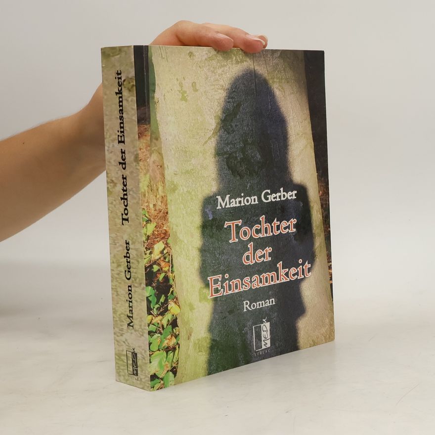 Marion Gerber Tochter der Einsamkeit