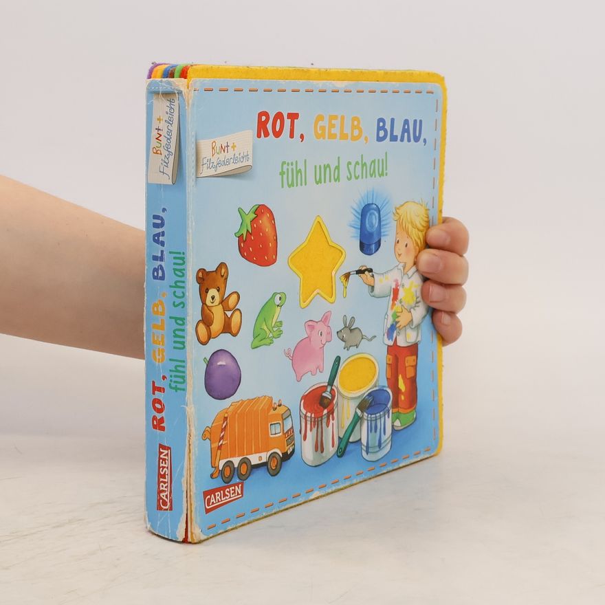 Denitza Gruber Rot, Gelb, Blau, fühl und schau!
