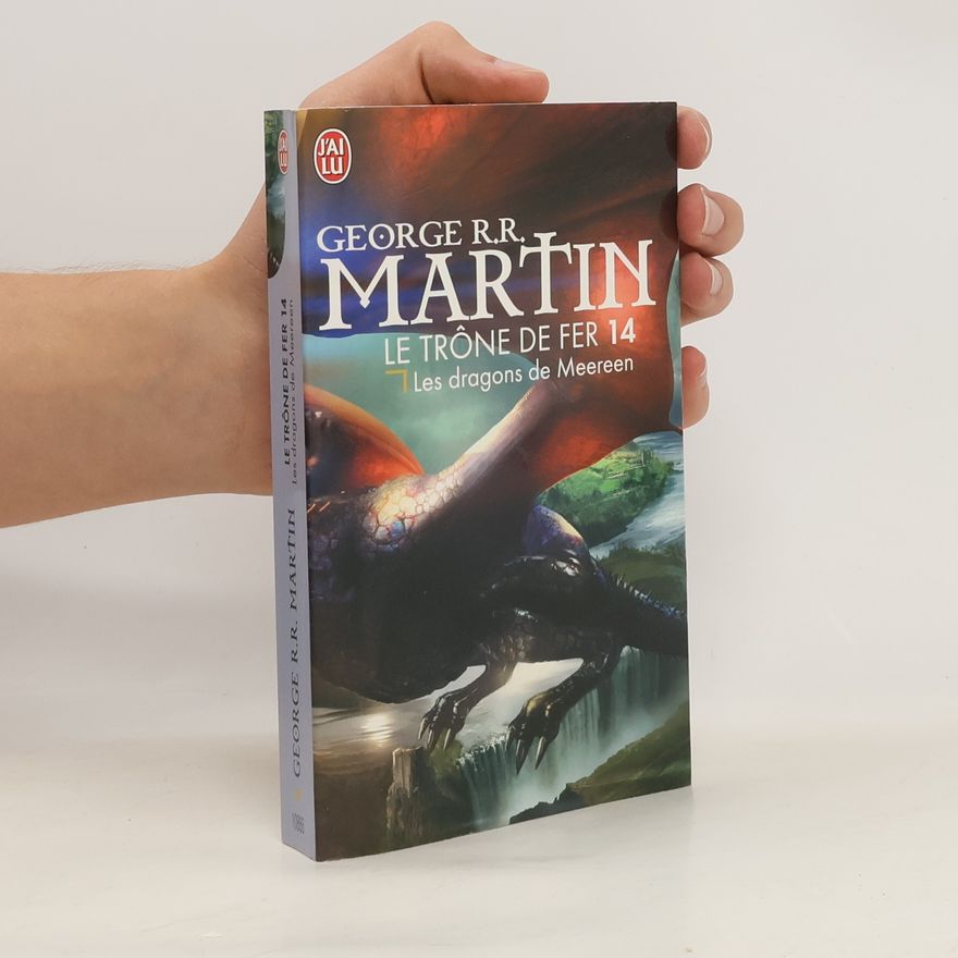 George R. R. Martin Les dragons de Meereen