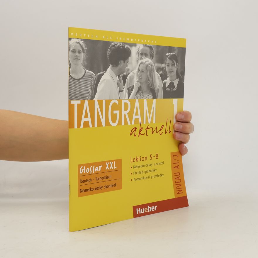 Andrea Mackensen Tangram aktuell 1. A1, Glossar XXL. Lektion 5-8