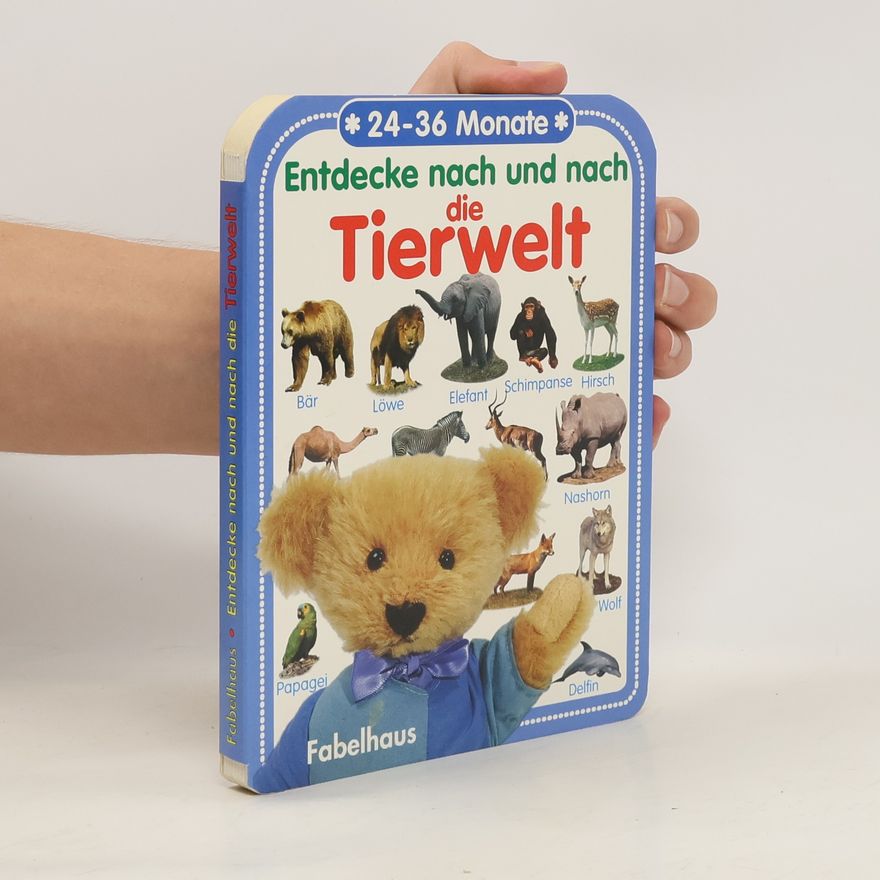 Various authors Entdecke nach und nach die Tierwelt