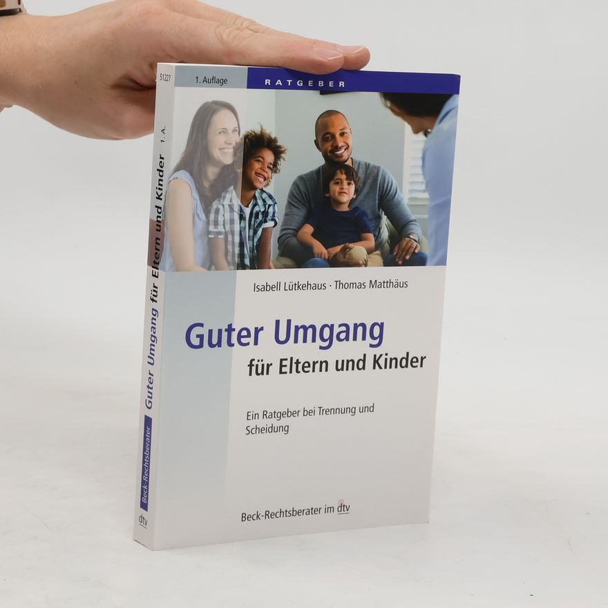 Isabell Lütkehaus Guter Umgang für Eltern und Kinder