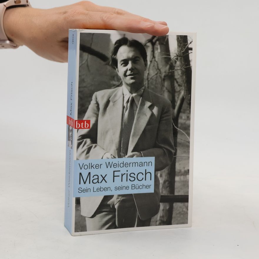 Volker Weidermann Max Frisch