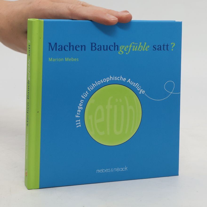 Marion Mebes Machen Bauchgefüfle satt
