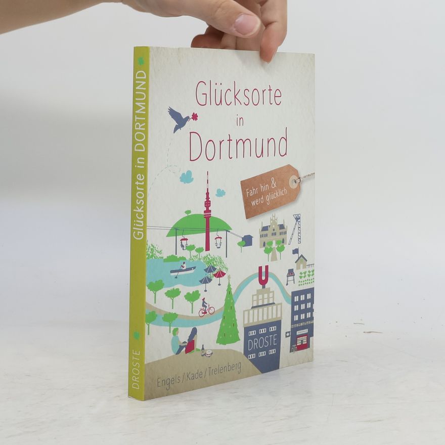 Matthias Engels Glücksorte in Dortmund