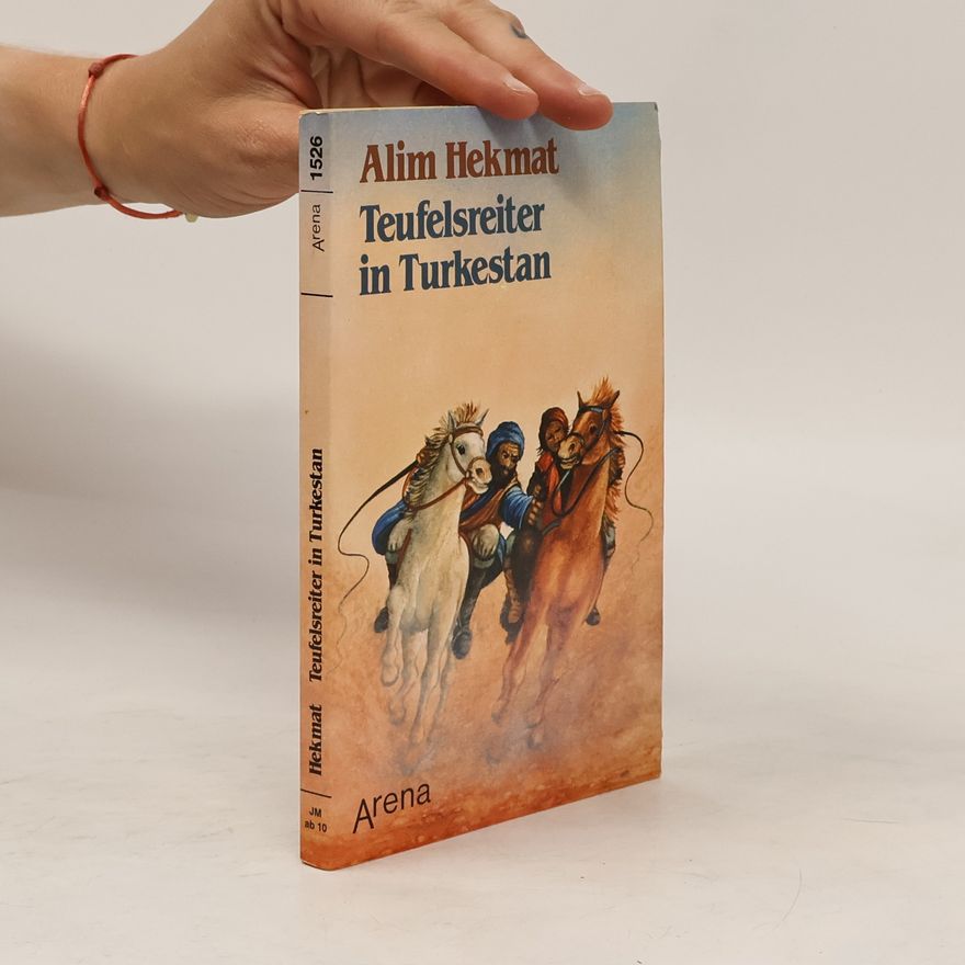 Alim Hekmat Teufelsreiter in Turkestan