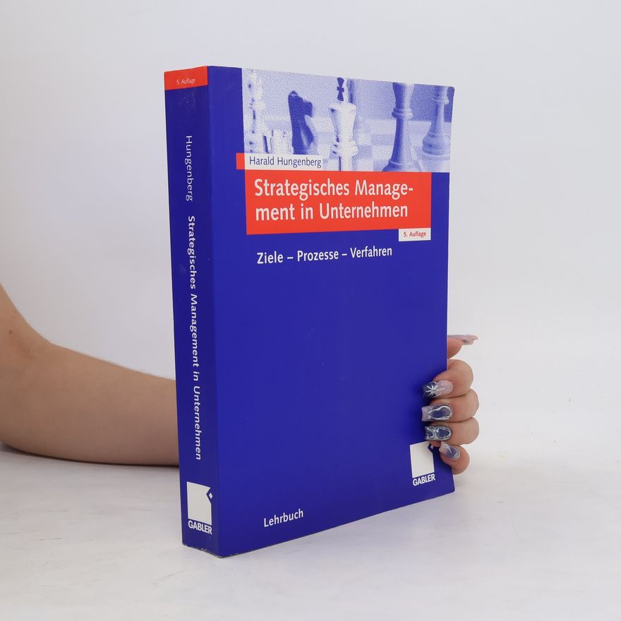 Harald Hungenberg Strategisches Management in Unternehmen