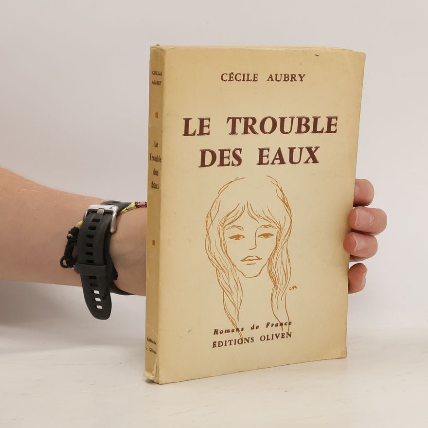 Cécile Aubry Le trouble des eaux