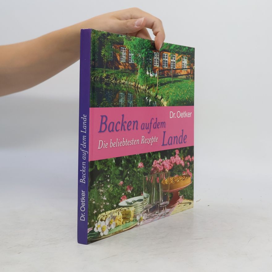Kolektiv autorů Backen auf dem Lande. Die beliebtesten Rezepte