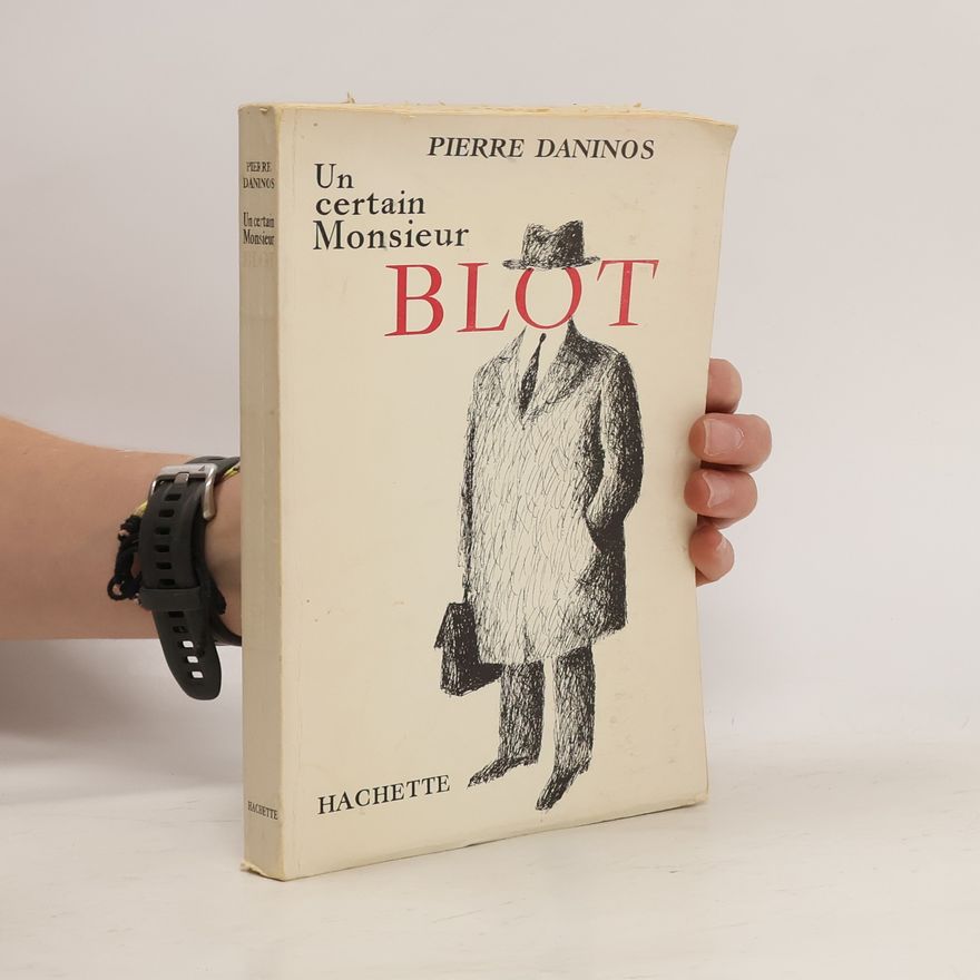 Pierre Daninos Un certain Monsieur Blot
