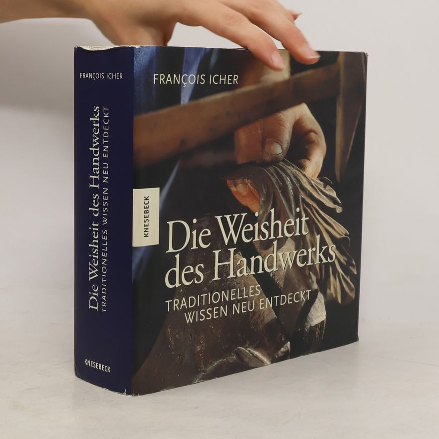 François Icher Die Weisheit des Handwerks