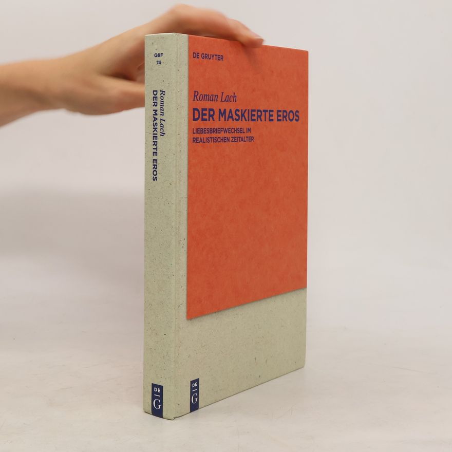 Roman Lach Der maskierte Eros
