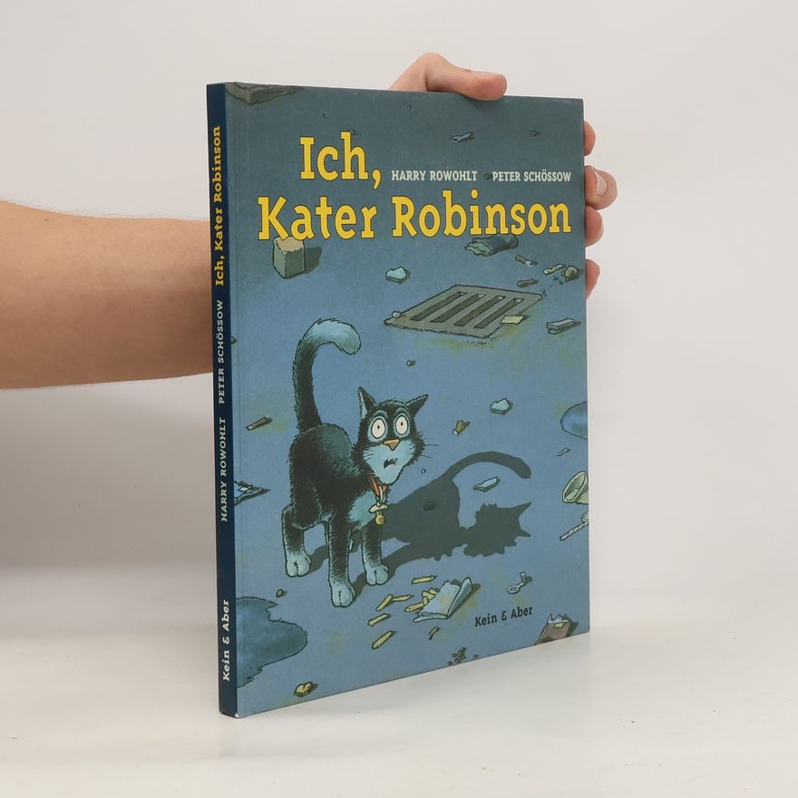 Harry Rowohlt Ich, Kater Robinson