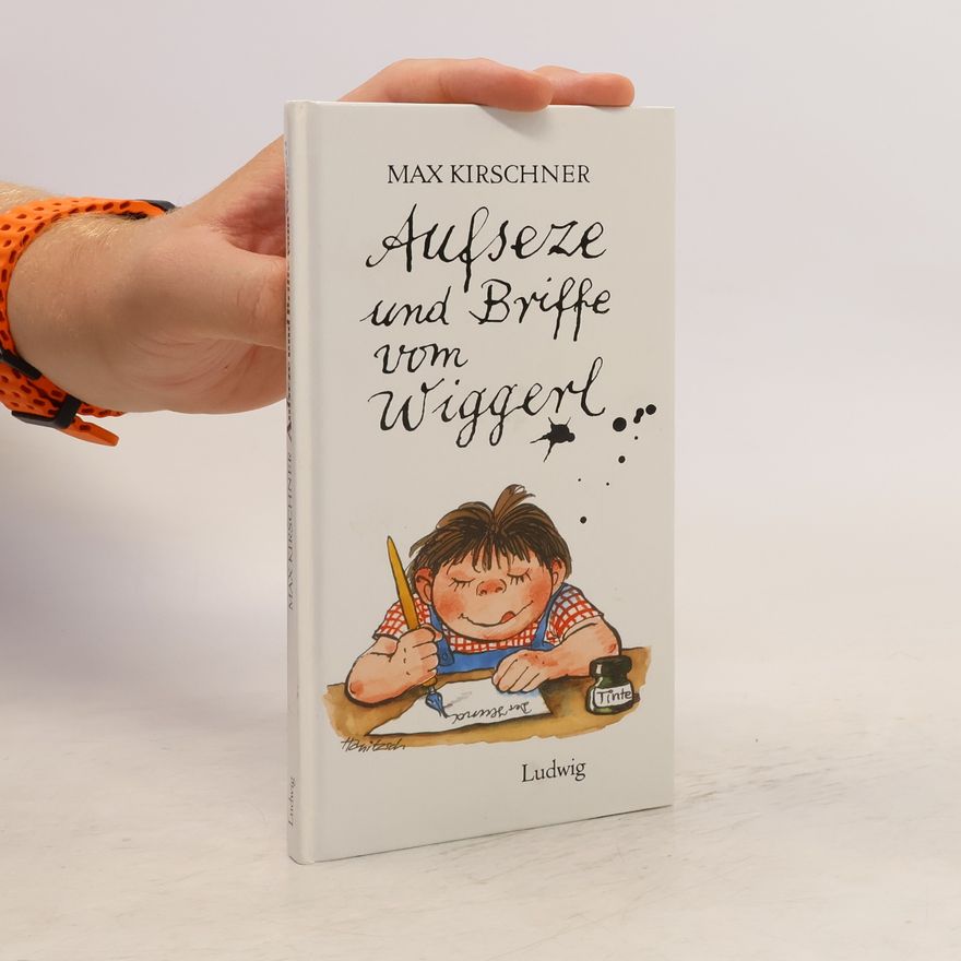 Max Kirschner Aufseze und Briffe vom Wiggerl