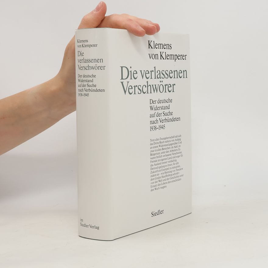 Klemens von Klemperer Die verlassenen Verschwörer