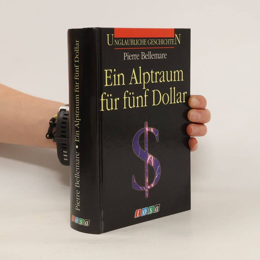 Pierre Bellemare Ein Alptraum für fünf Dollar