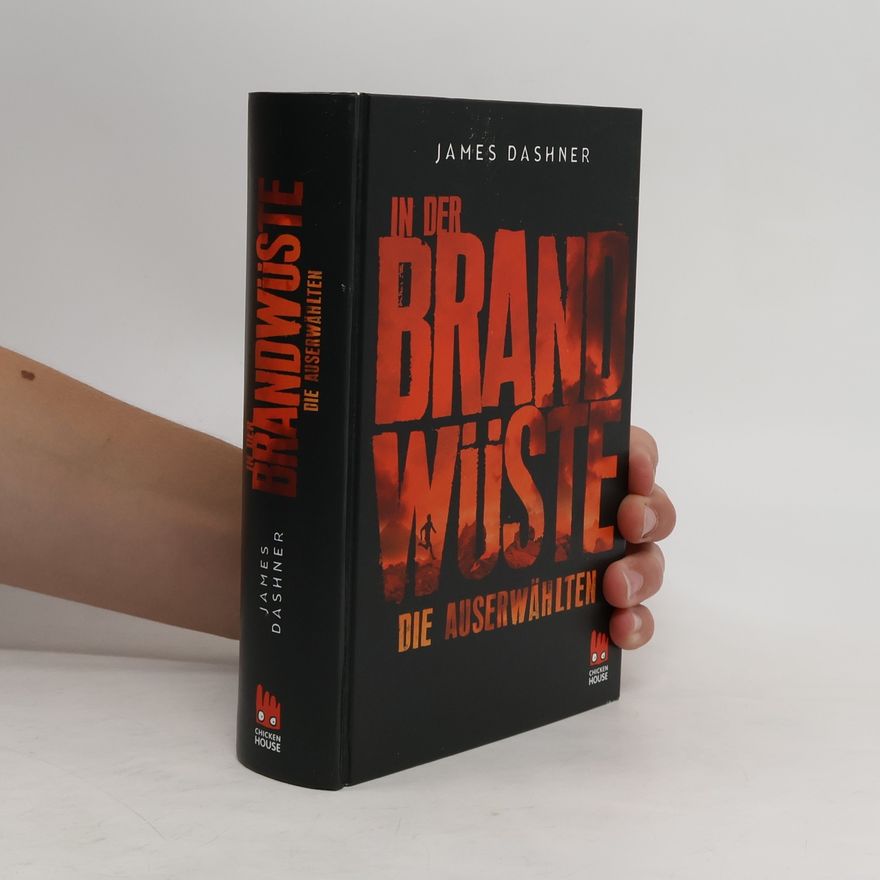 James Dashner Die Auserwählten. In der Brandwüste