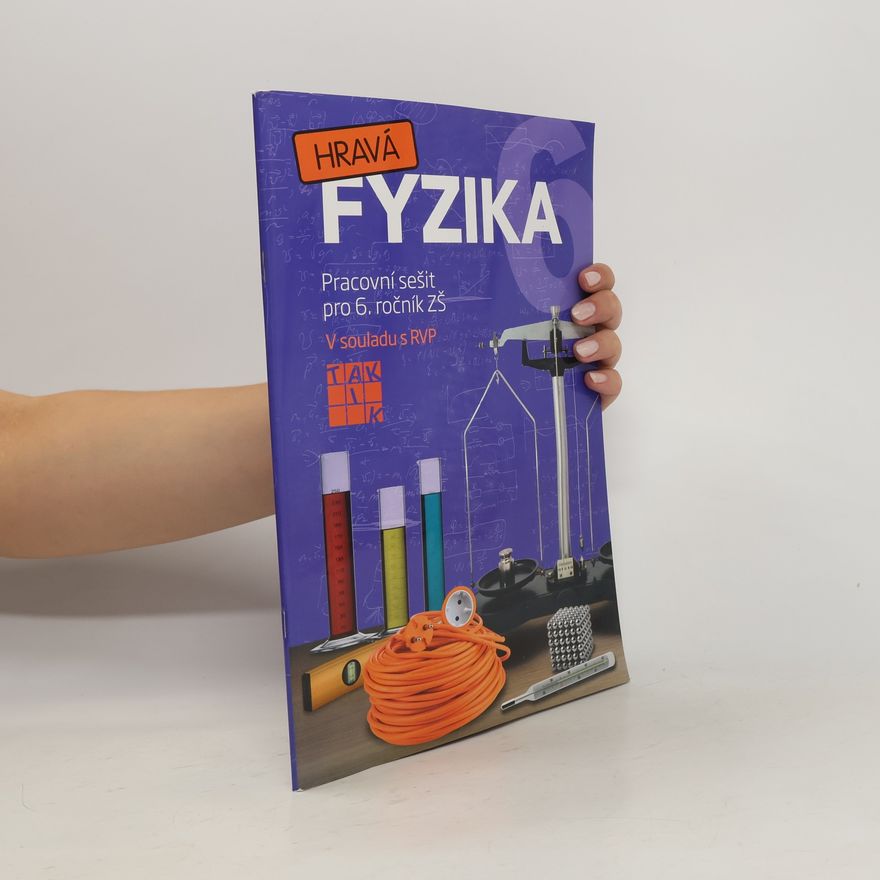 Benkovská Helena a Hravá fyzika 6 - PS pro 6. ročník ZŠ