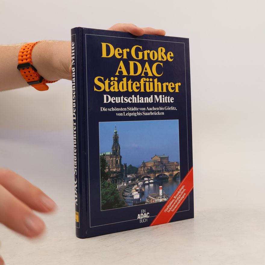 Autorenkollektiv Der Große ADAC Städteführer. Deutschland Mitte