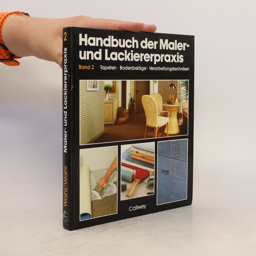 Gerhard P. Wahl Handbuch der Maler- und Lackiererpraxis