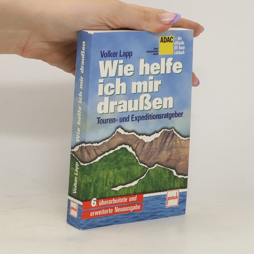 Volker Lapp Wie helfe ich mir draußen